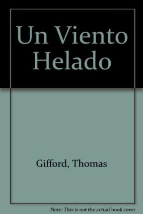 Un Viento Helado (Spanish Edition) (9788440653161) by Gifford, Thomas