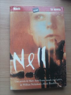 Beispielbild fr Nell: una novela de Mary Ann Evans, basada en el guin de William Nicholson y Mark Handley zum Verkauf von medimops