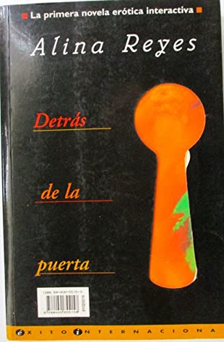 Detras de La Puerta (Spanish Edition) (9788440655158) by Reyes, Alina