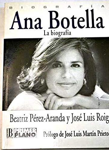 Ana Botella: La biografiÌa (Spanish Edition) (9788440660442) by PeÌrez-Aranda, Beatriz