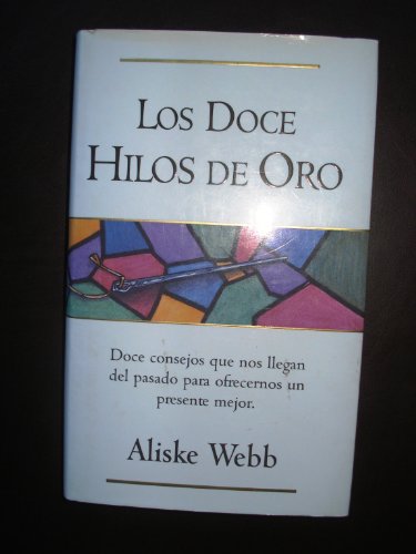 9788440663306: Los Doce Hilos De Oro