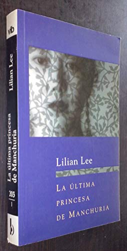9788440663856: La Ultima Princesa de Manchuria (Spanish Edition)