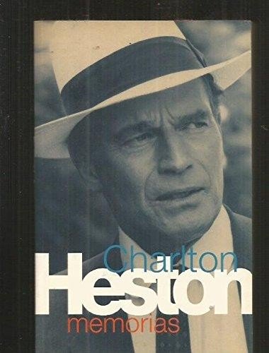Charlton Heston - Memorias (Spanish Edition) (9788440667144) by Charlton Heston