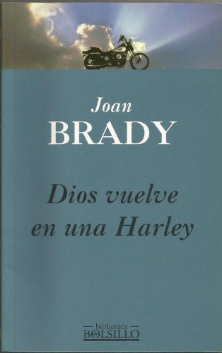 9788440669865: Dios Vuelve En Una Harley (Spanish Edition)