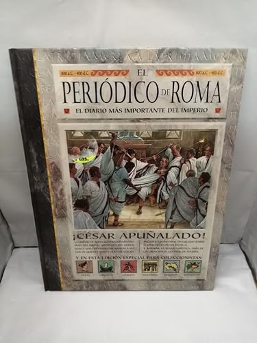 Stock image for El Peridico de Roma, Aos 800 A.c.-400 D.c.: el Diario Ms Importante Del Imperio for sale by Hamelyn