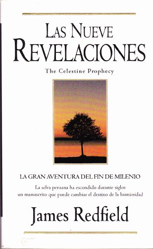 9788440672131: Las Nueve Revelaciones / The Celestine Prophecy