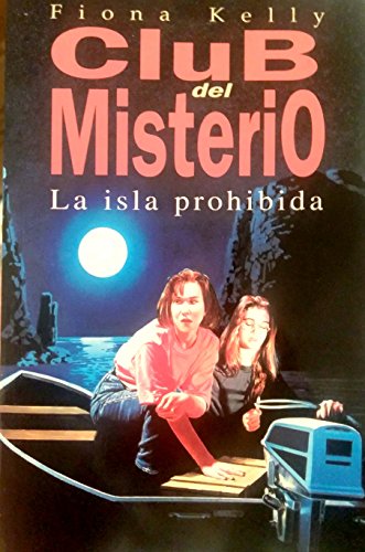 Isla Prohibida, La - 3 (Spanish Edition) (9788440673428) by Fiona Kelly