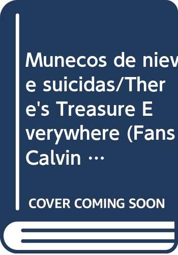 9788440674111: Munecos de nieve suicidas/There's Treasure Everywhere (Fans Calvin Y Hops Number 3, 495 Ptas.)