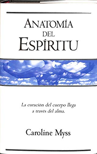 Anatomia del espiritu - Myss, Caroline