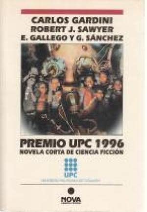Beispielbild fr Premio UPC 1996. Novela corta de ciencia ficcin. zum Verkauf von La Librera, Iberoamerikan. Buchhandlung