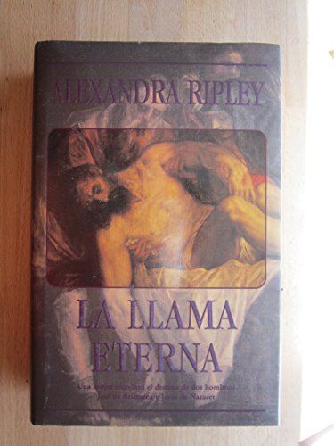 Llama Eterna, La (Spanish Edition) (9788440679062) by Alexandra Ripley