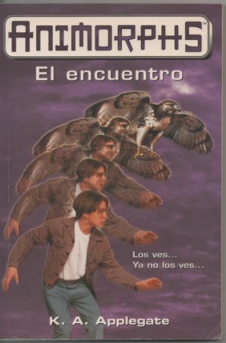 ANIMORPHS 3: El encuentro (Primera edición)