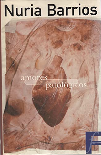 Imagen de archivo de Amores Patologicos a la venta por Hamelyn
