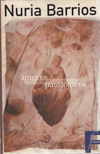 Stock image for Amores Patologicos for sale by Hamelyn