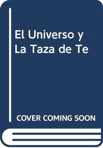 Stock image for El Universo y La Taza de Te for sale by medimops