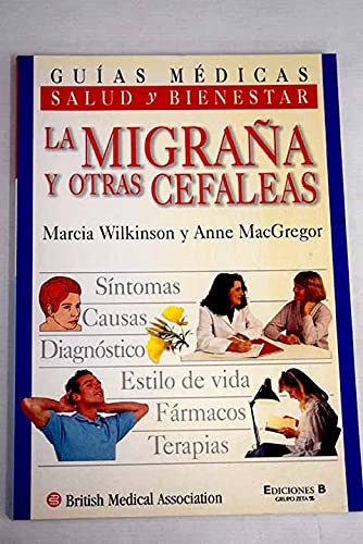 La Migrana y Otras Cefaleas (Spanish Edition) (9788440690555) by Wilkinson, Marcia