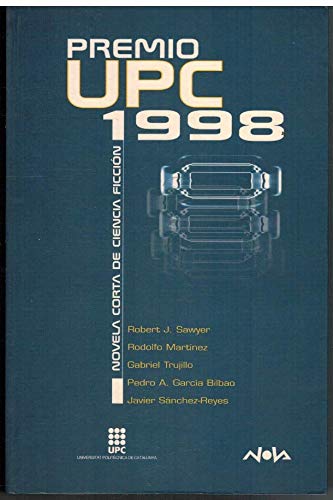 Imagen de archivo de Premio upc 1998 novela corta de ciencia ficcion a la venta por medimops