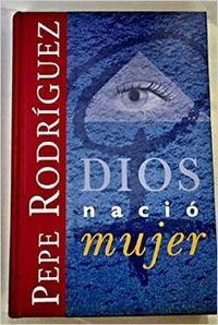 Beispielbild fr DIOS NACIO MUJER (Spanish Edition) zum Verkauf von ThriftBooks-Dallas