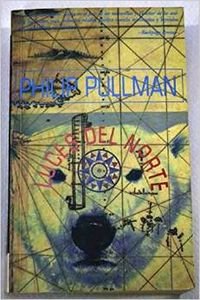 Luces Del Norte (Spanish Edition) (9788440693105) by Pullman, Philip