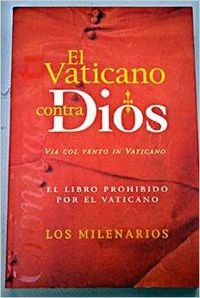 9788440694683: Vaticano contra dios, el (Cronica Actual)