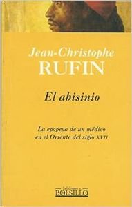 El Abisinio (Spanish Edition) (9788440696946) by Jean-Christophe Rufin