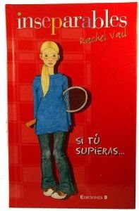 SI TU SUPIERAS... (Spanish Edition) (9788440697196) by VAIL, RACHEL