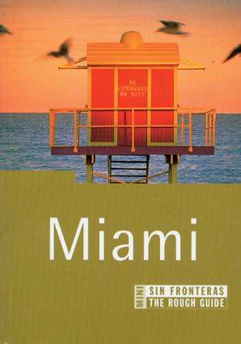 Miami sin fronteras: The Mini Rough Guide (Rough Guides series) (Sin Fronteras / Without Borders) (Spanish Edition) (9788440697493) by Chilcoat, Loretta