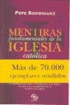 Beispielbild fr MENTIRAS FUNDAMENTALES DE LA IGLESIA (SINE QUA NON) zum Verkauf von medimops