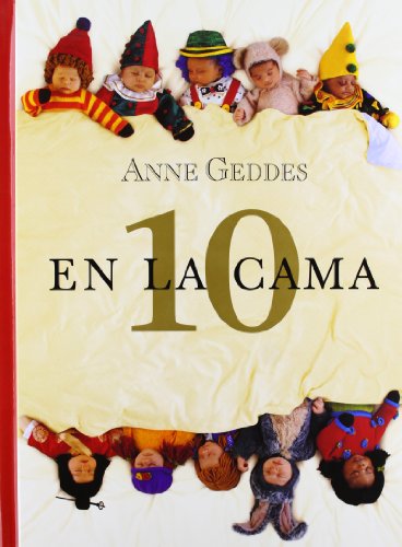 9788440698551: DIEZ EN LA CAMA: 00000 (ANNE GEDDES)