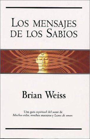 Beispielbild fr Los mensajes de los sabios (Spanish Edition) zum Verkauf von Wonder Book