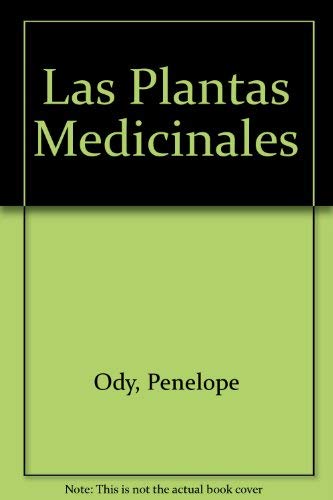 Stock image for Las Plantas Medicinales (Spanish Edition) for sale by ThriftBooks-Atlanta