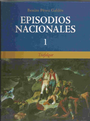 Episodios nacionales. Tomo 1: Trafalgar (9788440720146) by Benito PÃ©rez GaldÃ³s