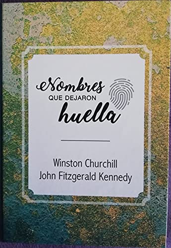 Stock image for Churchill-Kennedy (Nombres que dejaron huella) for sale by medimops