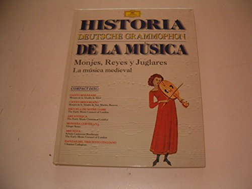 Imagen de archivo de HISTORIA DE LA MSICA. (sin CD) MONJES , REYES Y JUGLARES. LA MSICA MEDIEVAL. a la venta por LIBRERA COCHERAS-COLISEO