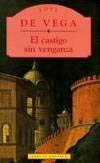 El Castigo Sin Venganza (Spanish Edition) (9788441000636) by Lope De Vega
