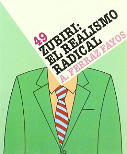 Imagen de archivo de Zubiri: El Realismo Radical (49) a la venta por Hilando Libros