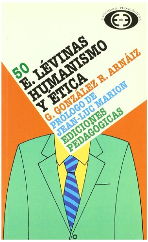 Stock image for E. LEVINAS: HUMANISMO Y ETICA (VOL. 50) for sale by Agapea Libros