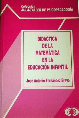 Didáctica de la matemática en la educación infantil - José Antonio Fernández Bravo