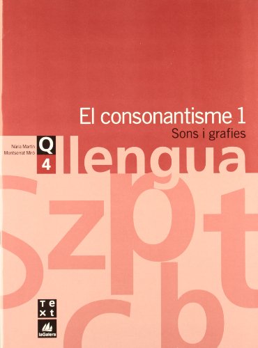 Imagen de archivo de Quadern de llengua 4: El consonantisme 1 a la venta por Iridium_Books