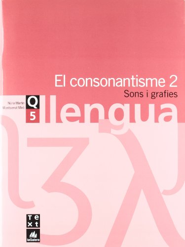 Imagen de archivo de Quadern de llengua 5: El consonantisme 2 a la venta por Iridium_Books