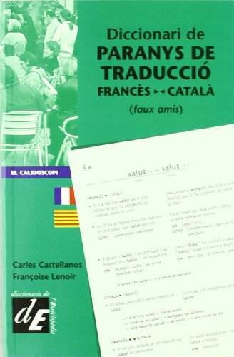Imagen de archivo de Diccionari de paranys de traducci francs-catal : faux amis a la venta por medimops