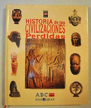 Imagen de archivo de Historia de las civilizaciones perdidas a la venta por VANLIBER