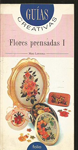 Flores prensadas (tomo I)