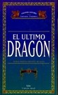 Beispielbild fr El ltimo dragn vol. II zum Verkauf von NOMBELA LIBROS USADOS
