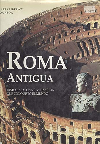 Roma Antigua (Spanish Edition) (9788441307162) by Unknown Author