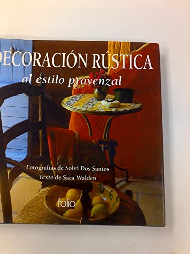 Beispielbild fr Decoracion Rustica Al Estilo Provenzal (Spanish Edition) zum Verkauf von medimops