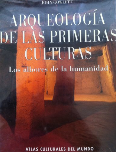 Arqueologia de las primeras culturas (9788441311206) by John Gowlett
