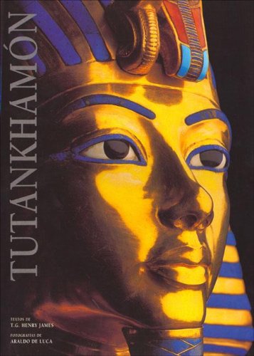 Beispielbild fr Tutankhamon. el Eterno Esplendor Del Nio Faraon zum Verkauf von Hamelyn