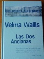 Imagen de archivo de Las Dos Ancianas Wallis, Velma a la venta por VANLIBER