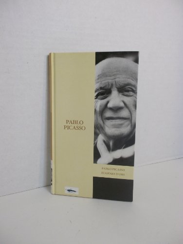 Imagen de archivo de Pablo Picasso Ors, Eugenio d' a la venta por VANLIBER